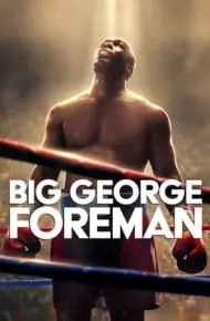 George Foreman Hành Trình Vĩ Đại