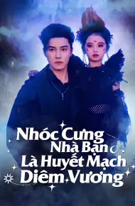 Nhóc Cưng Nhà Bạn Là Huyết Mạch Diêm Vương