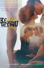 Beyond The Star: Con Đường Tình Yêu Chinh Phục Vì Sao