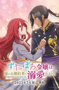 Zutaboro Reijou Wa Ane No Moto Konyakusha Ni Dekiai Sareru