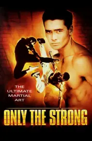 Only The Strong