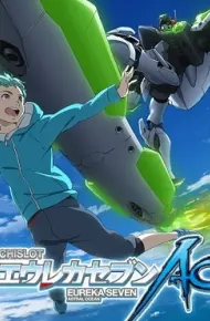 Eureka Seven AO: One More Time - Lord Don'T Slow Me Down