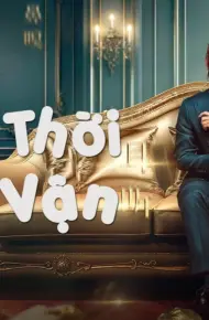 Thay Thời Đổi Vận