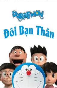 Đô Rê Mon: Đôi Bạn Thân