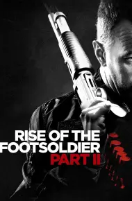 Rise Of The Footsoldier Part II