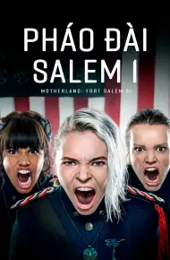 Pháo Đài Salem 1