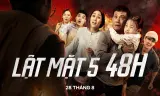 Lật Mặt 5: 48h
