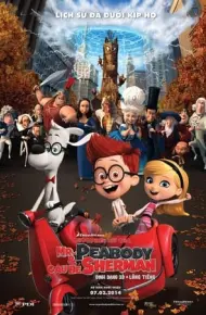Cuộc Phiêu Lưu Của Mr. Peabody Và Cậu Bé Sherman