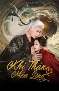 Khi Thần Mềm Lòng