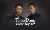 Phạt Tội: Theo Dòng Nước Ngầm