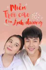 Miễn Trời Cao Còn Ánh Dương