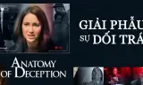 Giải Phẫu Sự Dối Trá
