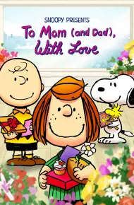 Snoopy Presents: To Mom (And Dad), With Love