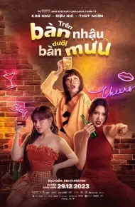 Trên Bàn Nhậu Dưới Bàn Mưu