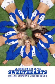 AMERICA'S SWEETHEARTS: Đội Cổ Vũ Dallas Cowboys