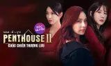 Penthouse: Cuộc Chiến Thượng Lưu Phần 2