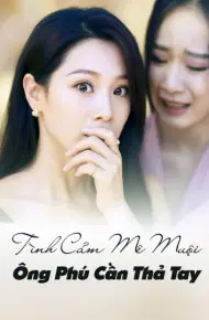 Tình Cảm Mê Muội, Ông Phú Cần Thả Tay