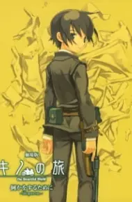 Kino No Tabi: The Beautiful World - Nanika Wo Suru Tame Ni - Life Goes On.
