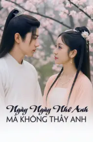 Ngày Ngày Nhớ Anh, Mà Không Thấy Anh