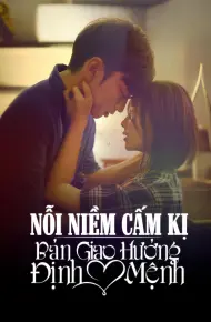 Nỗi Niềm Cấm Kị: Bản Giao Hưởng Định Mệnh