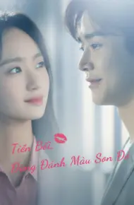 Tiền Bối, Đừng Tô Màu Son Đó