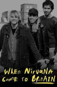 When Nirvana Came To Britain