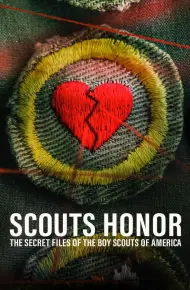 Scouts Honor: The Secret Files Of The Boy Scouts Of America
