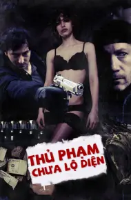 Thủ Phạm Chưa Lộ Diện
