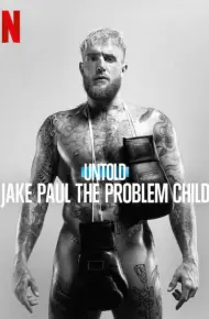 Bí Mật Giới Thể Thao: Jake Paul, đứa Trẻ Ngỗ Nghịch