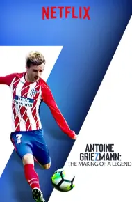 Antoine Griezmann: Làm Nên Một Huyền Thoại