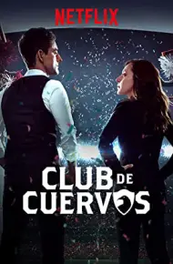 Câu Lạc Bộ Cuervos (Phần 1)
