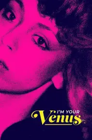 I'M Your Venus