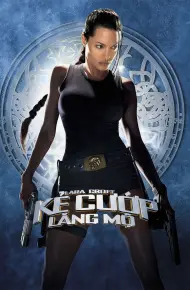 Lara Croft: Kẻ Cướp Lăng Mộ