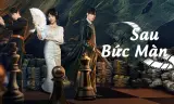 Sau Bức Màn