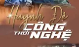 Huynh Đệ Thời Công Nghệ