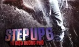 Step Up 6: Vũ Điệu Đường Phố