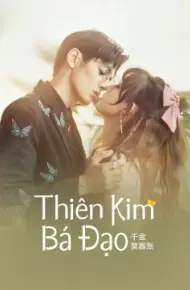 Thiên Kim Bá Đạo
