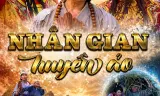 Nhân Gian Huyền Ảo