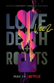 Love, Death & Robots (Phần 2)