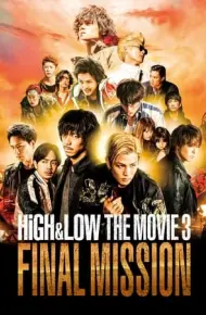 HIGH&LOW Bản Điện Ảnh 3: Nhiệm Vụ Cuối