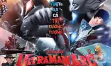 Ultraman Arc: Ánh Sáng Và Ác Quỷ Đối Đầu