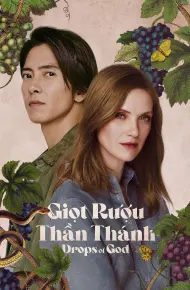 Giọt Rượu Thần Thánh (Phần 2)
