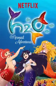 H2O: Cuộc Phiêu Lưu Của Những Nàng Tiên Cá (Phần 1)