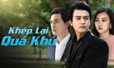 Khép Lại Quá Khứ