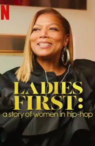 Ladies First: Câu Chuyện Về Phụ Nữ Trong Hip-Hop