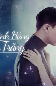 Tình Yêu Vĩnh Hằng Cùng Vầng Trăng