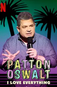 Patton Oswalt: Tôi Yêu Tất Cả