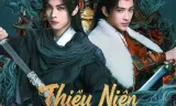 Thiếu Niên Ca Hành: Thiên Hạ Vô Song