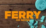 Ferry: Loạt Phim