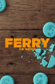 Ferry: Loạt Phim
